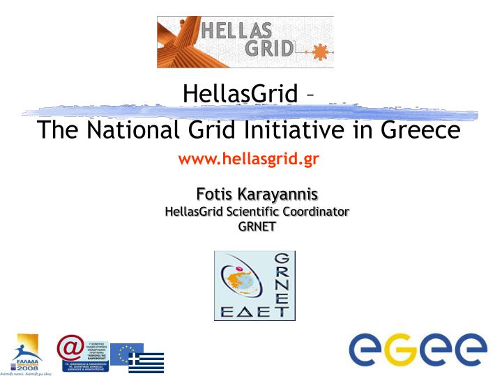 fotis karayannis hellasgrid scientific coordinator grnet