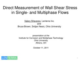 Direct Measurement of Wall Shear Stress in Single- and Multiphase Flows