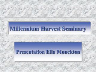 Millennium Harvest Seminary