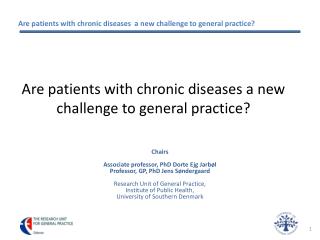 Are patients with chronic diseases a new challenge to general practice?