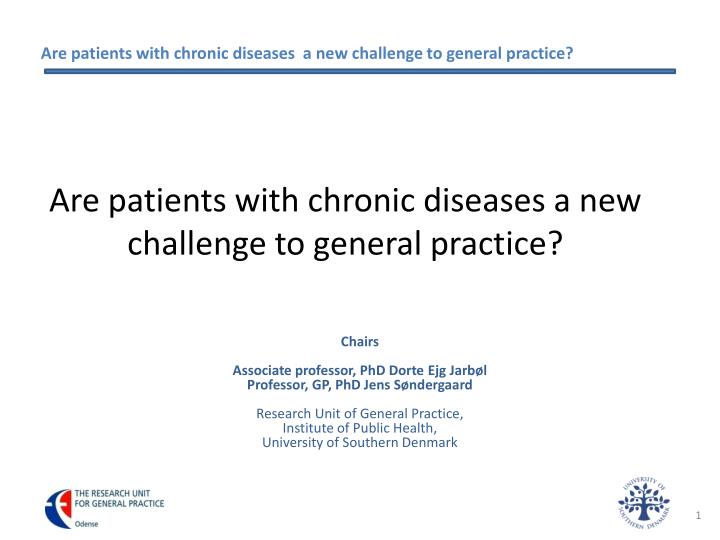are patients with chronic diseases a new challenge to general practice