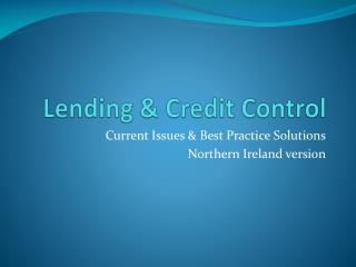 Lending &amp; Credit Control