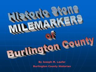 Historic Stone MILEMARKERS of Burlington County