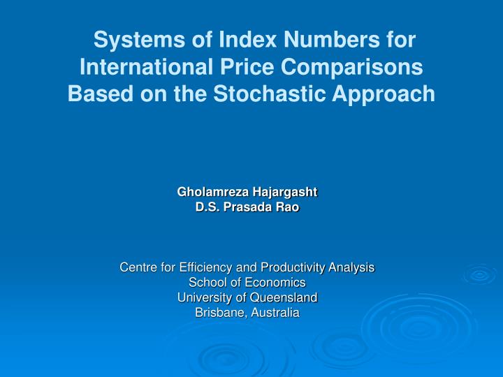 systems of index numbers for international price comparisons based on the stochastic approach