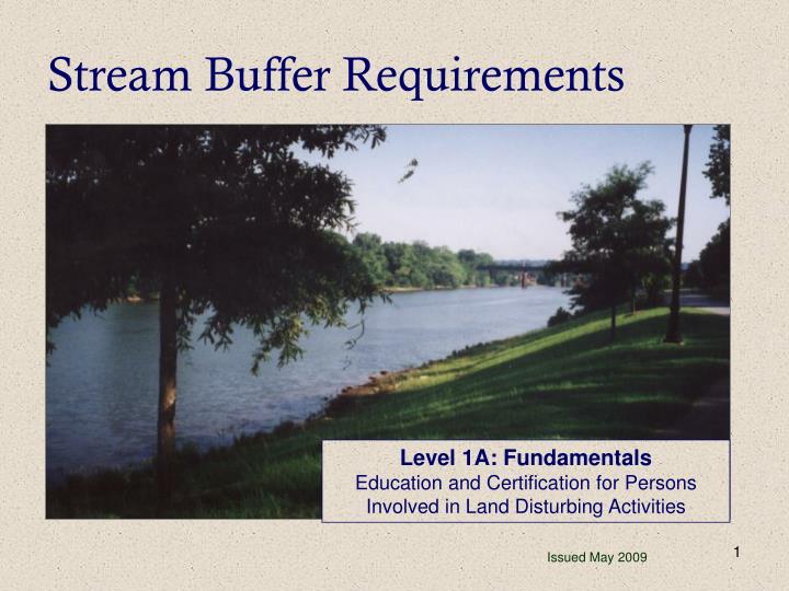 stream buffer requirements