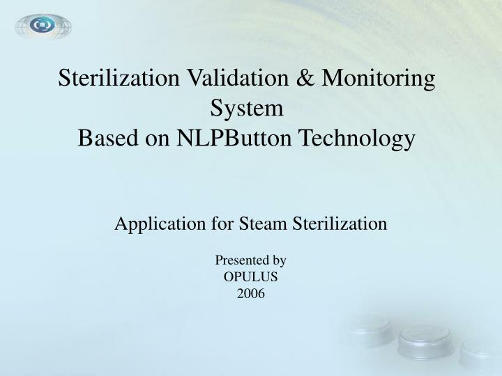 sterilization validation monitoring system based on nlpbutton technology