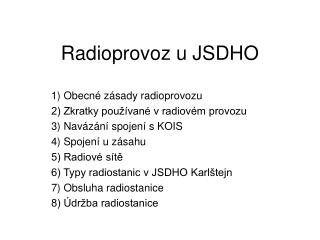 radioprovoz u jsdho