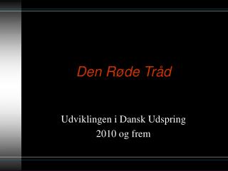 den r de tr d