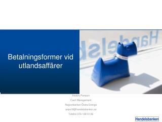 betalningsformer vid utlandsaff rer