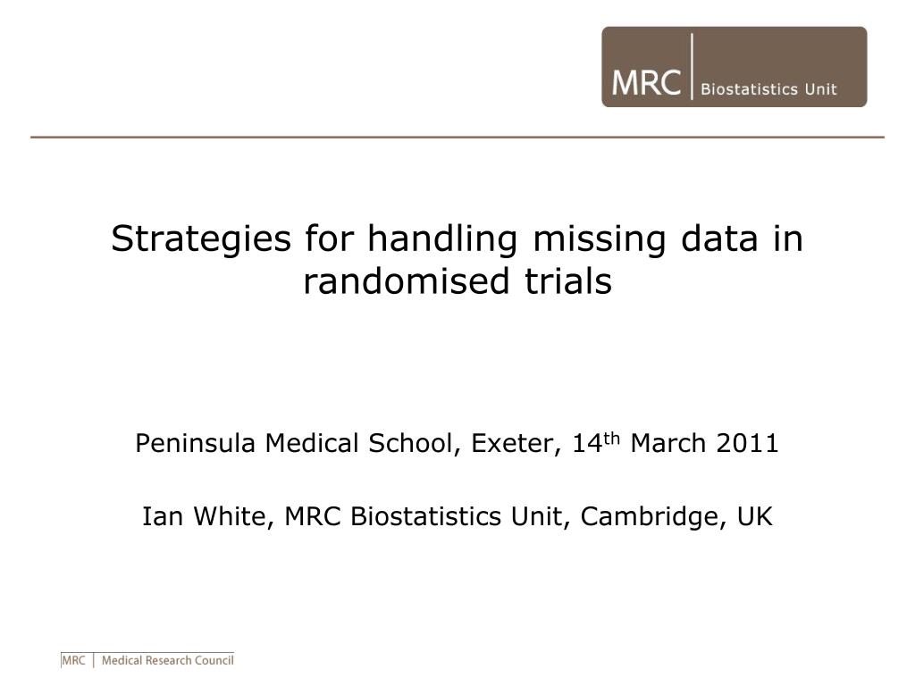 PPT - Strategies for handling missing data in randomised trials ...