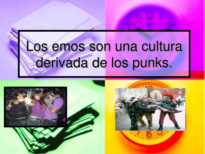 los emos son una cultura derivada de los punks