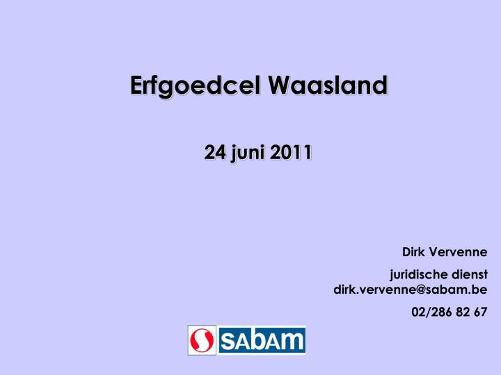 erfgoedcel waasland 24 juni 2011