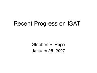 Recent Progress on ISAT
