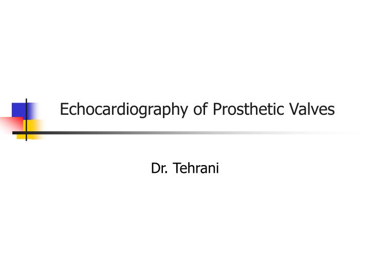 echocardiography of prosthetic valves