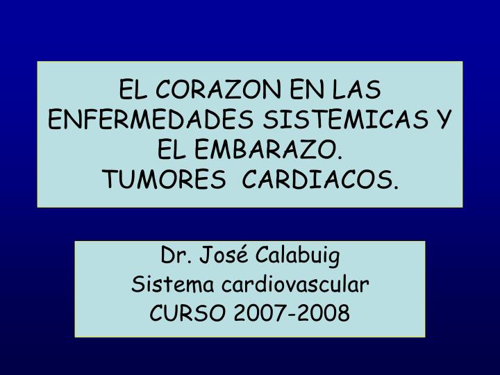 el corazon en las enfermedades sistemicas y el embarazo tumores cardiacos