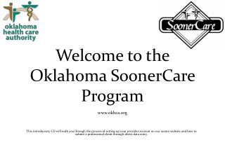 Welcome to the Oklahoma SoonerCare Program okhca