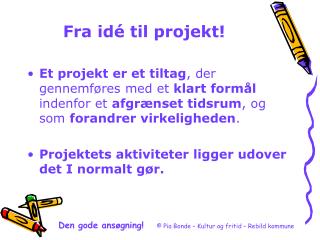 fra id til projekt
