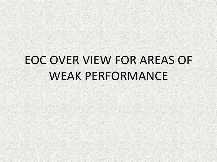 eoc over view for areas of weak performance