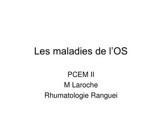 les maladies de l os