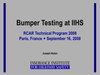Bumper Testing at IIHS