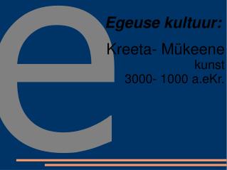 egeuse kultuur