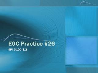 EOC Practice #26