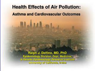 Health Effects of Air Pollution: Asthma and Cardiovascular Outcomes