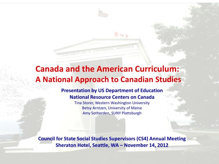 canada and the american curriculum a national approach to canadian studies