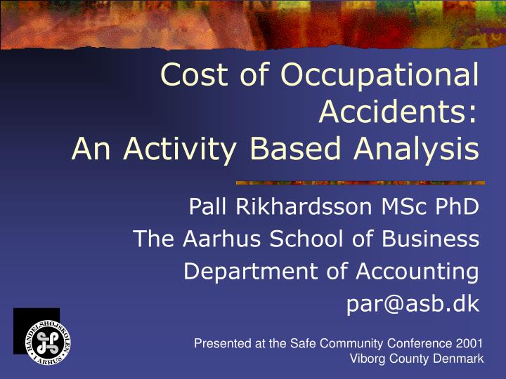 cost of occupational accidents an activity based analysis