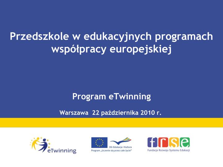 przedszkole w edukacyjnych programach wsp pracy europejskiej