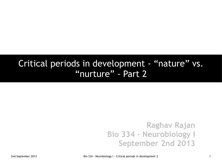 critical periods in development nature vs nurture part 2