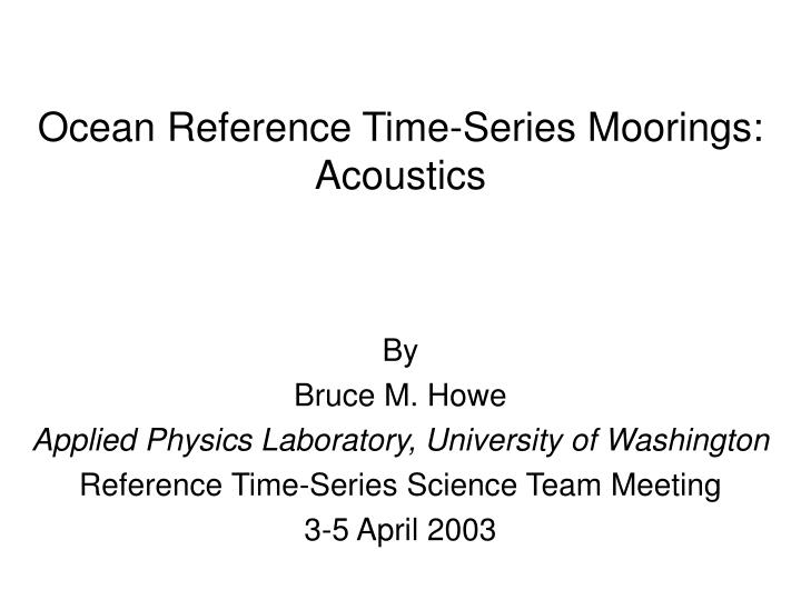 ocean reference time series moorings acoustics
