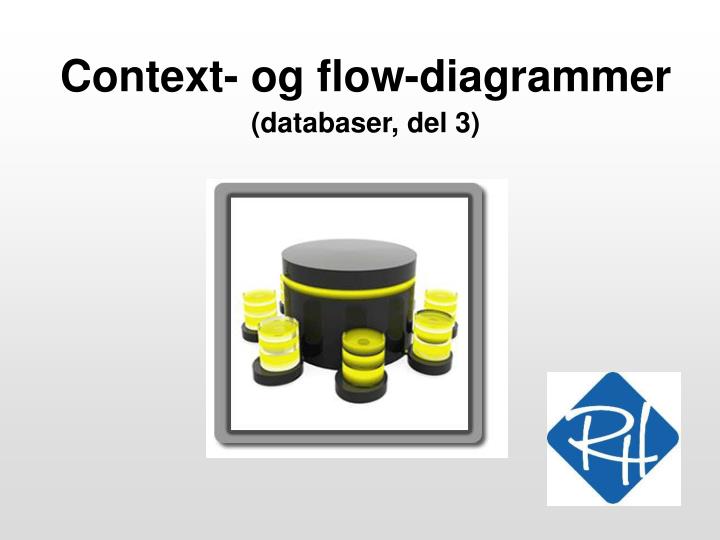 context og flow diagrammer databaser del 3