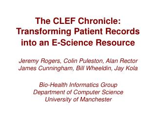 CLEF: Clinical E-Science Framework