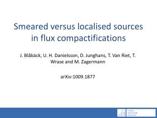 Smeared versus localised sources in flux compactifications