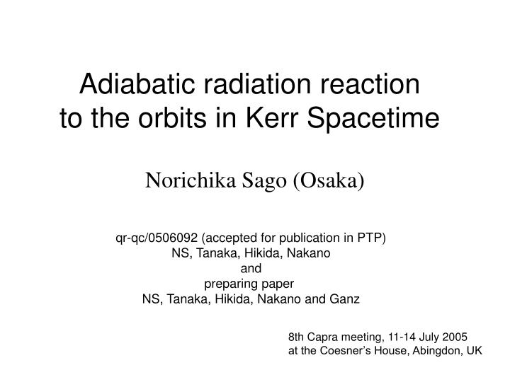 adiabatic radiation reaction to the orbits in kerr spacetime