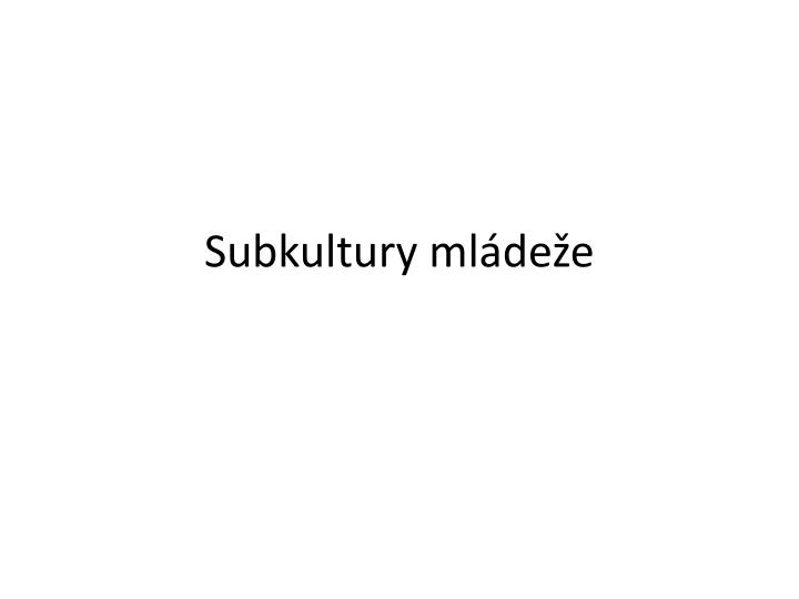 subkultury ml de e