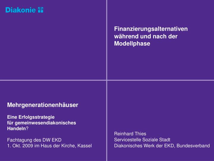 finanzierungsalternativen w hrend und nach der modellphase