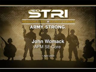 John Womack APM SE Core 1 April 2009