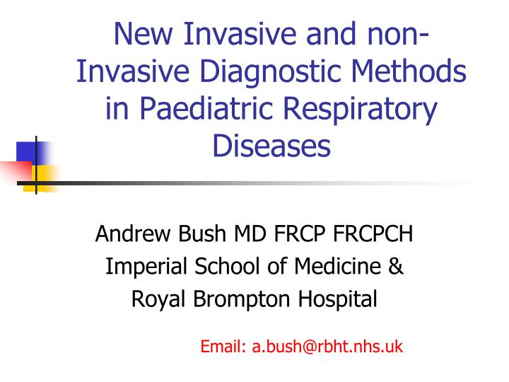 new invasive and non invasive diagnostic methods in paediatric respiratory diseases