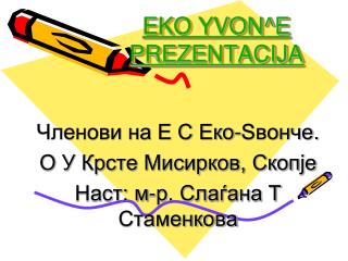 EKO YVON^E PREZENTACIJA