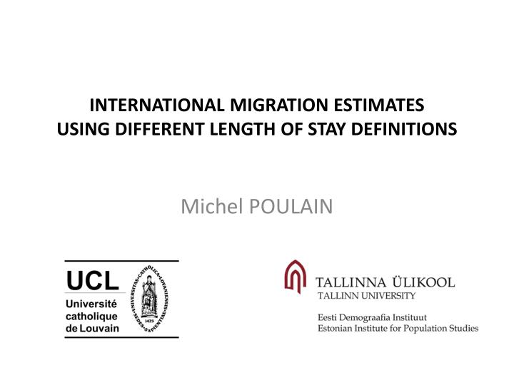 international migration estimates using different length of stay definitions