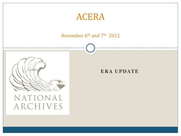 acera november 6 th and 7 th 2012