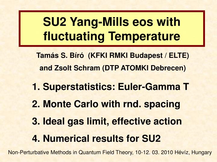 su2 yang mills eos with fluctuating temperature
