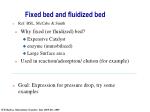 Fixed bed and fluidized bed - slide 1