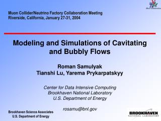 Muon Collider/Neutrino Factory Collaboration Meeting Riverside, California, January 27-31, 2004