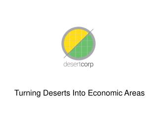 Turning Deserts Into Economic Areas