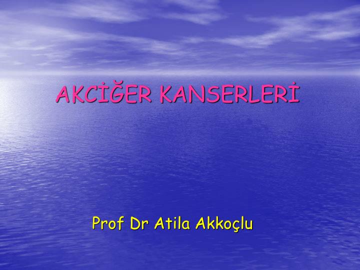 akc er kanserler