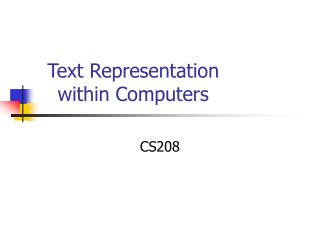 Text Representation within Computers