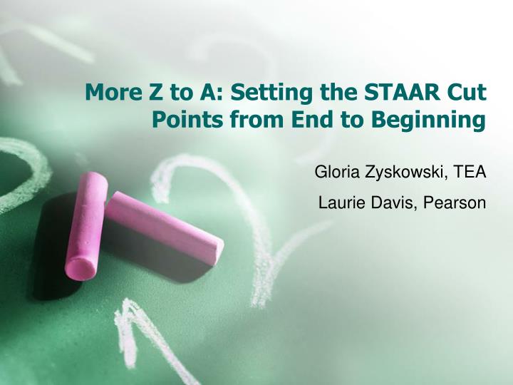more z to a setting the staar cut points from end to beginning